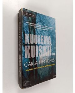 Kirjailijan Carla Neggers käytetty kirja Kuolema kuiskii