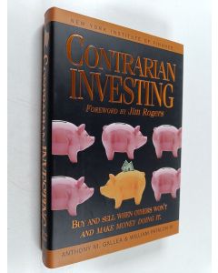Kirjailijan Anthony M. Gallea käytetty kirja Contrarian investing