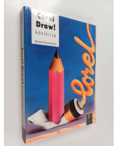 Kirjailijan Kimmo Kuusimäki käytetty kirja Corel Draw! käsikirja