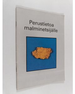 käytetty teos Perustietoa malminetsijälle