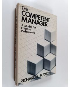 Kirjailijan Richard E. Boyatzis käytetty kirja The competent manager : a model for effective performance