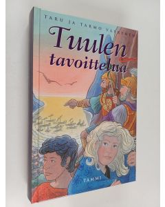 Kirjailijan Taru Väyrynen & Tarmo Väyrynen käytetty kirja Tuulen tavoittelua