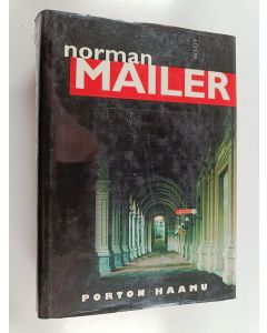 Kirjailijan Norman Mailer käytetty kirja Porton haamu
