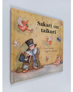 Kirjailijan Lena Karlin käytetty kirja Sakari on taikuri