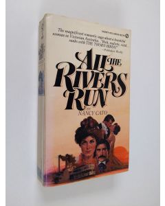 Kirjailijan Nancy Cato käytetty kirja All the Rivers Run