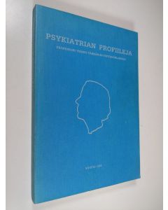 käytetty kirja Psykiatrian profiileja : professori Veikko Tähkän 60-vuotisjuhlakirja
