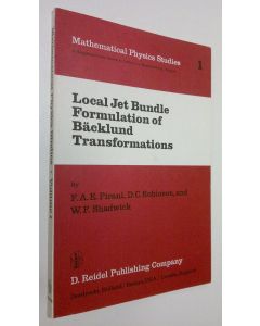 Kirjailijan F. A. E. Pirani käytetty kirja Local Jet Bundle Formulation of Bäcklund Transformations
