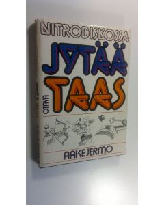 Kirjailijan Aake Jermo käytetty kirja Nitrodiskossa jytää taas