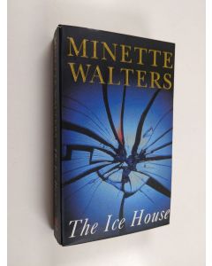 Kirjailijan Minette Walters käytetty kirja The ice house