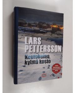 Kirjailijan Lars Pettersson käytetty kirja Koutokeino, kylmä kosto