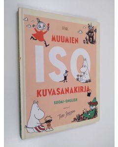 Kirjailijan Päivi Kaataja käytetty kirja Muumien iso kuvasanakirja - Suomi-English