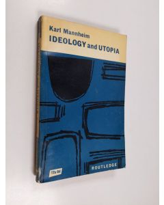 Kirjailijan Karl Mannheim käytetty kirja Ideology and Utopia - An Introduction to the Sociology of Knowledge