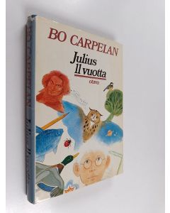 Kirjailijan Bo Carpelan käytetty kirja Julius 11 vuotta