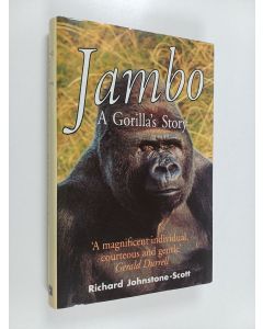 Kirjailijan Richard Johnstone-Scott käytetty kirja Jambo : A Gorilla's Story