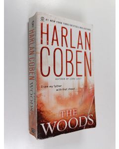 Kirjailijan Harlan Coben käytetty kirja The Woods - A Suspense Thriller