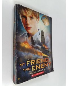 Kirjailijan Dan Smith käytetty kirja My Friend the Enemy