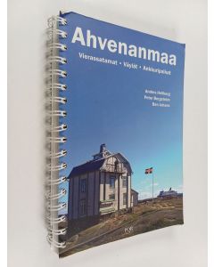 Kirjailijan Anders Hellberg käytetty teos Ahvenanmaa : vierassatamat, väylät, ankkuripaikat