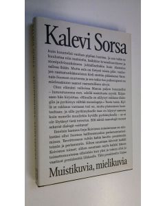 Kirjailijan Kalevi Sorsa käytetty kirja Muistikuvia, mielikuvia