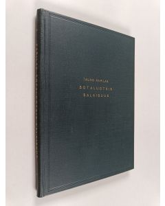 Kirjailijan Tauno Karilas käytetty kirja Sotaluotsin salaisuus : merisotaa Suomen ja Viron rannikolla 1914-1918