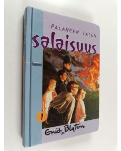 Kirjailijan Enid Blyton käytetty kirja Palaneen talon salaisuus