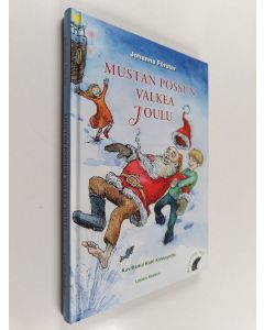 Kirjailijan Johanna Förster käytetty kirja Mustan Possun valkea joulu