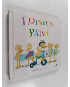 Kirjailijan David Melling käytetty kirja Loiskun päivä