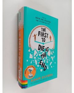 Kirjailijan Adam Silvera käytetty kirja The first to die at the end