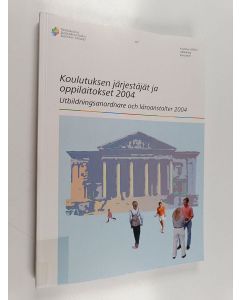 käytetty kirja Koulutuksen järjestäjät ja oppilaitokset 2004 -Utbildningsanordnare och läroanstalter