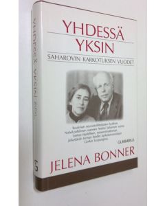 Kirjailijan Jelena Bonner käytetty kirja Yhdessä yksin