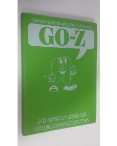 käytetty kirja GOZ : Das Abrechnungs-ABC fur die Zahnarzthelferin