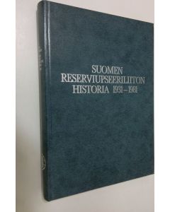 käytetty kirja Suomen reserviupseeriliiton historia 1921-1981