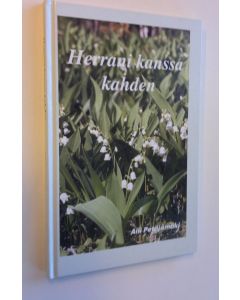 Kirjailijan Aili Petäjämäki käytetty kirja Herrani kanssa kahden