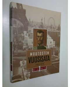 Tekijän Seppo Zetterberg  käytetty kirja Muutosten vuosisata 1, 1900-1914