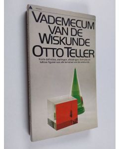 Kirjailijan Otto Teller & C. van der Linden käytetty kirja Vademecum van de wiskunde