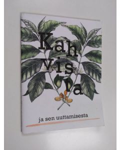 Kirjailijan Hanna-Maria Huhtonen käytetty teos Kahvista ja sen uuttamisesta