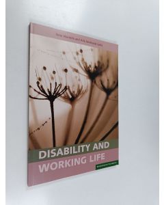 Kirjailijan Aila Järvikoski käytetty kirja Disability and working life