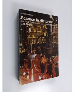 Kirjailijan John Desmond Bernal käytetty kirja Science in History, Volume 2 - The Scientific and Industrial Revolutions