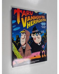 Kirjailijan Pauli Heikkilä käytetty kirja Taru vanhoista herroista : kaikki sarjat 1982-2002