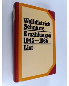 Kirjailijan Wolfdietrich Schnurre käytetty kirja Erzählungen : 1945-1965