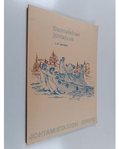 Kirjailijan Lauri K. Laitakari käytetty kirja Suomalainen johtajuus