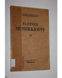 Kirjailijan Eino Linnala käytetty kirja Yleinen musiikkioppi 2