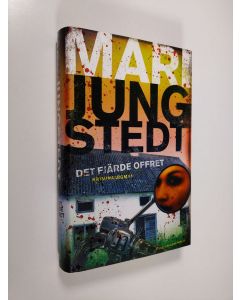 Kirjailijan Mari Jungstedt käytetty kirja Det fjärde offret : kriminalroman (ERINOMAINEN)