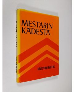 Kirjailijan Arvid von Martens käytetty kirja Mestarin kädestä