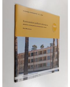 Kirjailijan Petri Neuvonen käytetty teos Kerrostalon julkisivukorjaus : julkisivun ominaispiirteet ja korjaustavan valinta