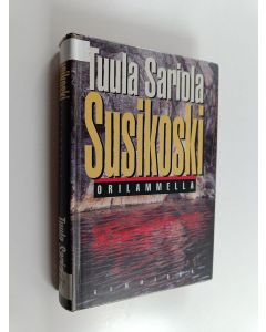 Kirjailijan Tuula Sariola & Ritva Sarkola käytetty kirja Susikoski Orilammella