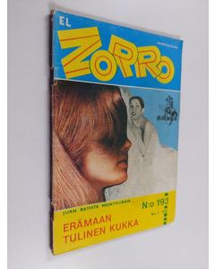 Kirjailijan Juan Batiste Montauban käytetty kirja El Zorro nro 193 3/1975 : Erämaan tulinen kukka