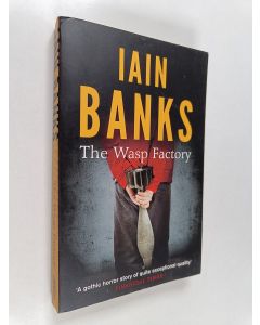 Kirjailijan Iain Banks käytetty kirja The wasp factory