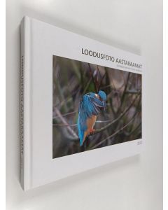käytetty kirja Loodusfoto aastaraamat 2015 = Estonian nature photo yearbook