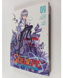 Kirjailijan Kazuma Kamachi käytetty kirja A Certain Scientific Accelerator Vol. 9