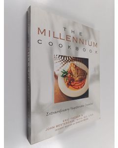 Kirjailijan Eric Tucker & John Westerdahl ym. käytetty kirja The Millennium Cookbook - Extraordinary Vegetarian Cuisine